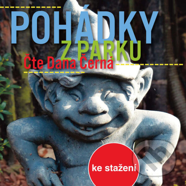Audiokniha: Pohádky z parku (Petra Dvořáková). , 2017
