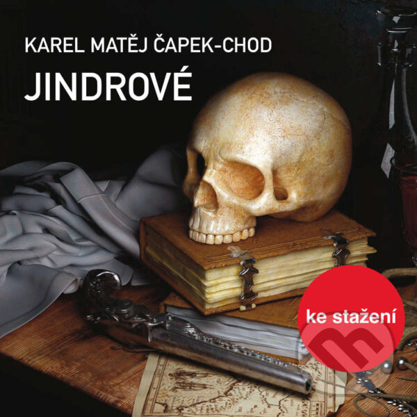 Audiokniha: Jindrové (Karel Matěj Čapek-Chod). Český rozhlas, 2014