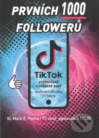 Levně Prvních 1000 followerů - Mark. E. Pocha - kniha z kategorie Siete a internet