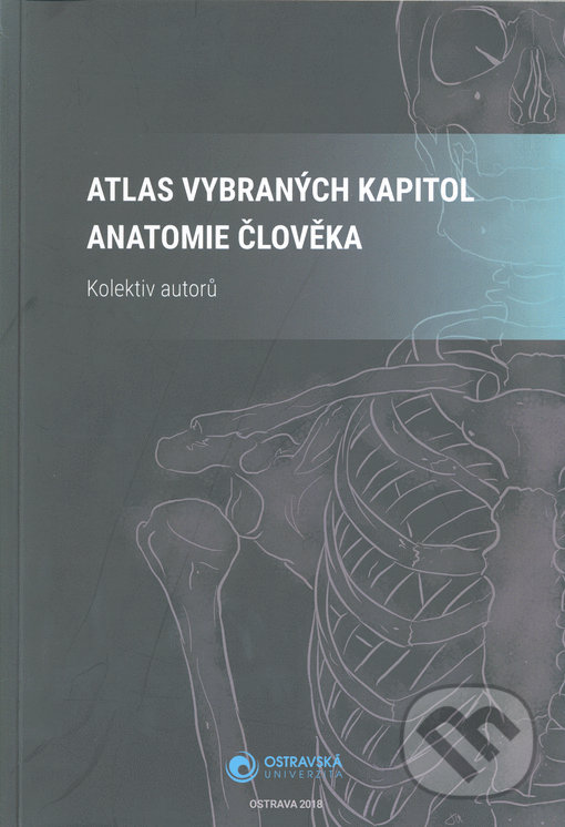 Levně Atlas vybraných kapitol anatomie člověka - Kolektiv autorů - kniha z kategorie Jazykové učebnice a slovníky