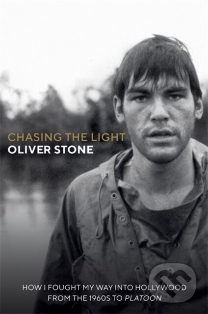 Levně Chasing The Light (How I Fought My Way into Hollywood - From the 1960s to Platoon) - kniha z kategorie Divadlo