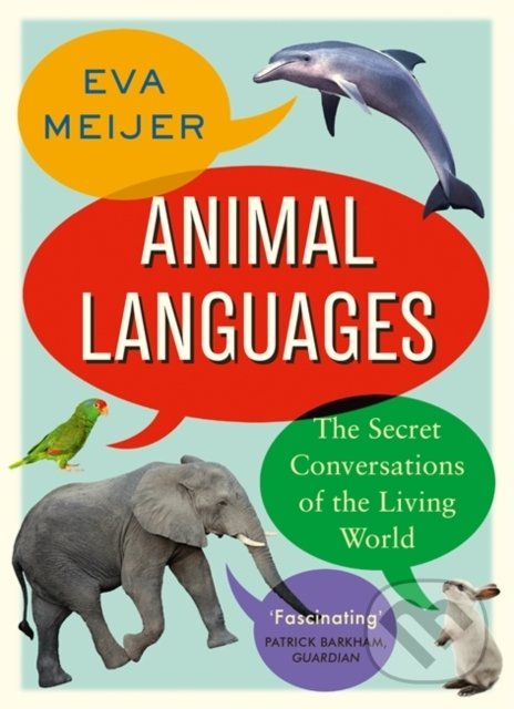 Levně Animal Languages (The secret conversations of the living world) - kniha z kategorie Prírodné vedy a technika