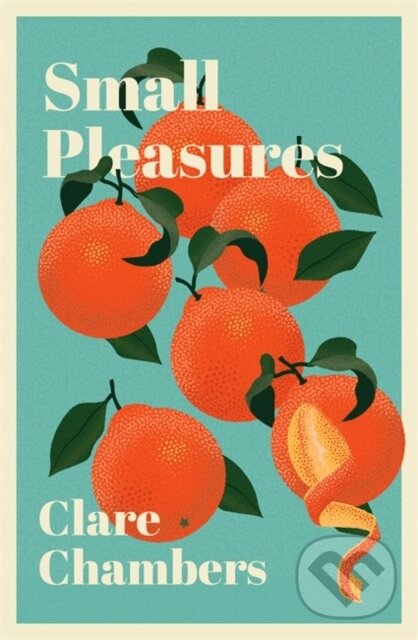 Kniha: Small Pleasures (Clare Chambers). Weidenfeld and Nicolson, 2020