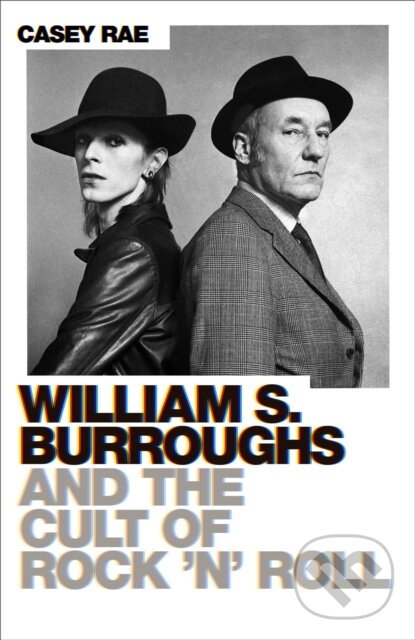Levně William S. Burroughs and the Cult of Rock 'n' Roll - kniha z kategorie Hudba