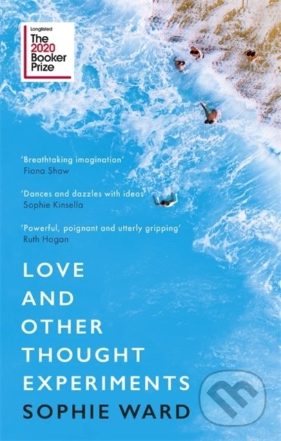 Levně Love and Other Thought Experiments - Sophie Ward - kniha z kategorie Beletria