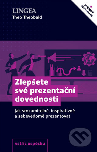 Levně Zlepšete své prezentační dovednosti (Jak srozumitelně, inspirativně a sebevědomě prezentovat) - kniha z kategorie Sebarozvoj