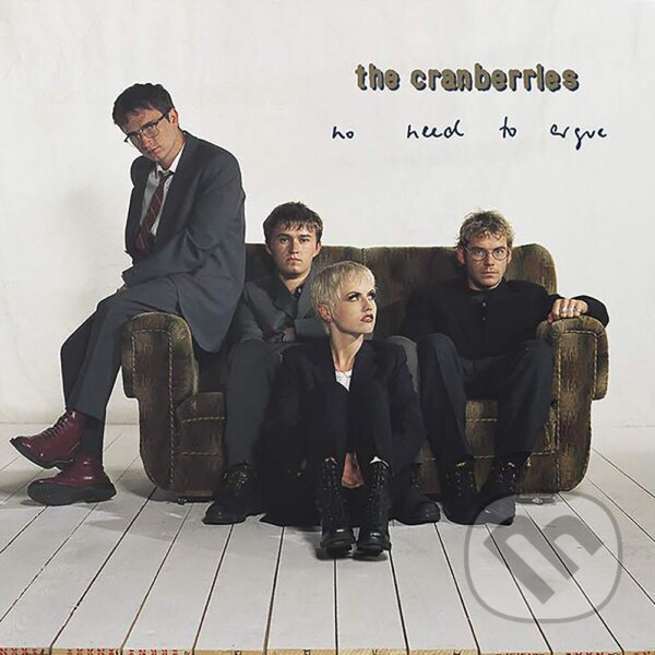 Cranberries: No Need To Argue (Deluxe Edition) LP - Cranberries, Hudobné albumy, 2020