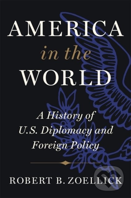 Levně America in the World (A History of U.S. Diplomacy and Foreign Policy) - kniha z kategorie Politológia a politika
