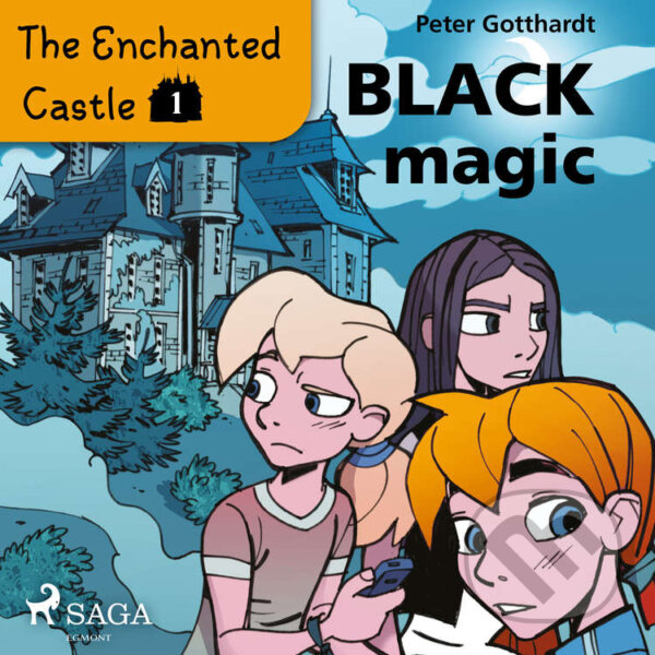 Audiokniha: The Enchanted Castle 1 - Black Magic (EN) (Peter Gotthardt). Saga Egmont, 2020