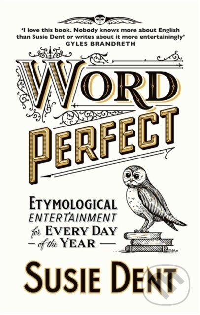 Kniha: Word Perfect (Susie Dent). John Murray, 2020