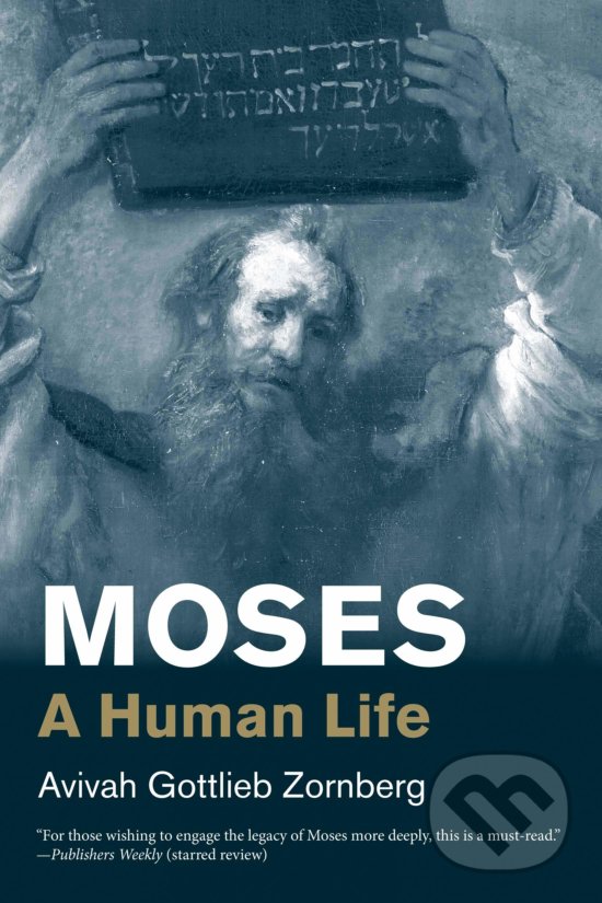Moses - Avivah Gottlieb Zornberg, Yale University Press, 2020