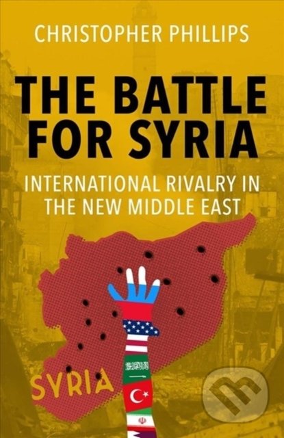 Levně Battle for Syria (International Rivalry in the New Middle East) - kniha z kategorie Humanitné a spoločenské vedy