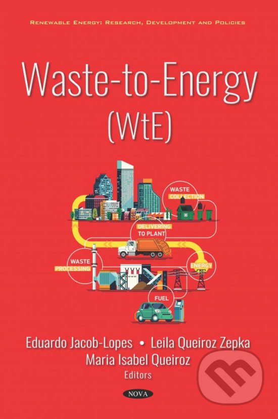 Levně Waste-to-Energy (WtE) - Eduardo Jacob-Lopes, Leila Queiroz Zepka, Maria Isabel Queiroz - kniha z kategorie Prírodné vedy a technika