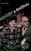 Levně Hovory s Aničkou - Viktor Fischl - kniha z kategorie Životopisy