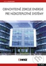 Levně Obnoviteľné zdroje energie pre nízkoteplotné systémy - kniha z kategorie Stavebníctvo