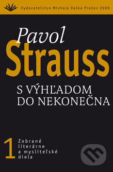 Levně S výhľadom do nekonečna (1) - Pavol Strauss - kniha z kategorie Beletria