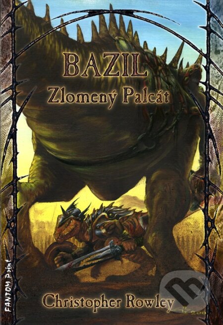 Levně Bazil - Zlomený Palcát - Christopher Rowley - kniha z kategorie Fantasy