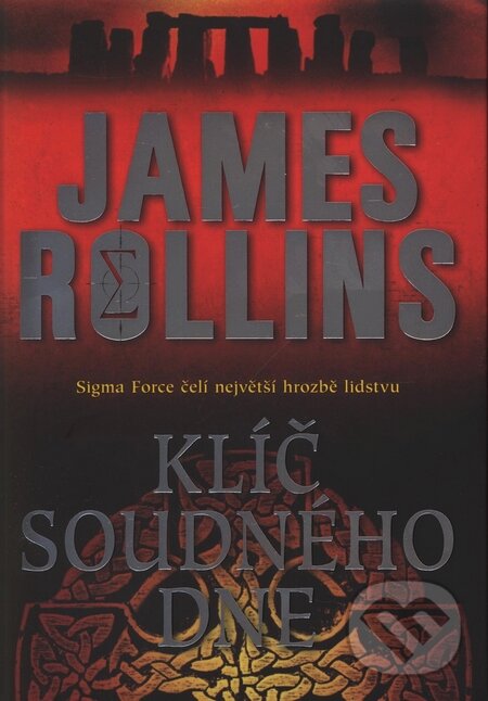 Kniha: Klíč soudného dne (James Rollins). BB/art, 2010