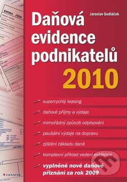 Daňová evidence podnikatelů 2010 - Jaroslav Sedláček, Grada, 2010