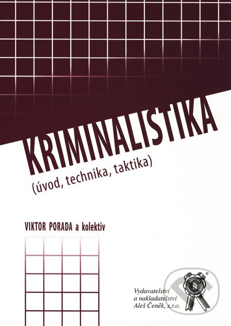 Kniha: Kriminalistika (Viktor Porada). Aleš Čeněk, 2007