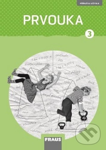 Levně Prvouka 3 – nová generace (Příručka učitele) - kniha z kategorie 1. stupeň