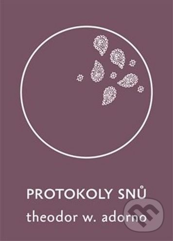 Levně Protokoly snů - Theodor W. Adorno - kniha z kategorie Filozofia
