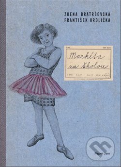 Levně Markéta za školou - Zdena Bratršovská, František Hrdlička - kniha z kategorie Beletria