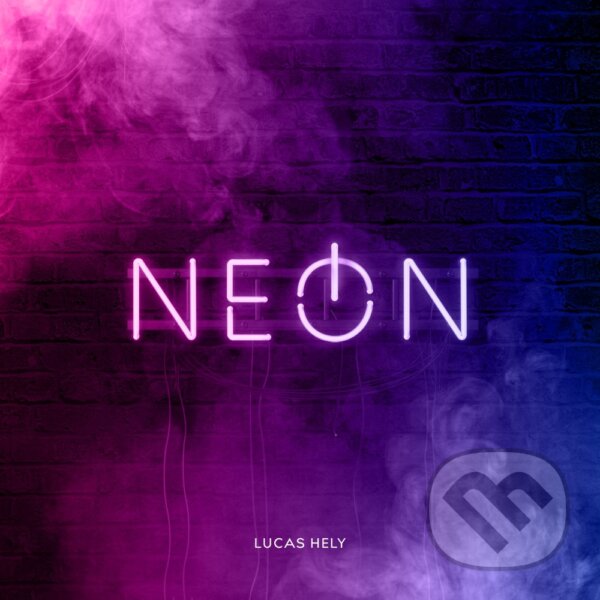 Levně Lucas Hely: Neón - Lucas Hely