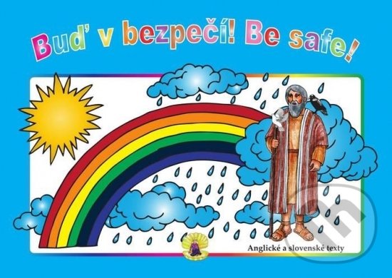 Levně Buď v bezpečí! Be safe! - kniha z kategorie Kresťanstvo