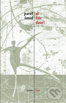 Levně Ať žije Daur! - Pavel Šmíd - kniha z kategorie Beletria