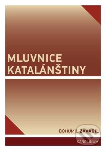 Levně Mluvnice katalánštiny - Bohumil Zavadil - kniha z kategorie Jazykové učebnice a slovníky