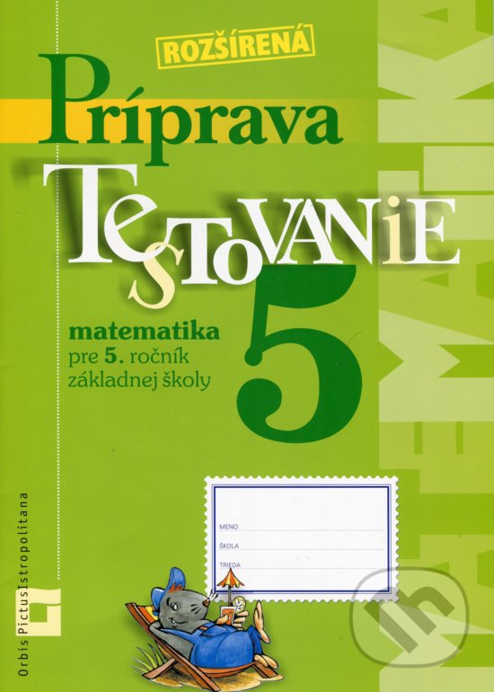 Levně Rozšírená príprava na Testovanie 5 - matematika pre 5. ročník ZŠ (pracovný zošit) - kniha z kategorie Matematika
