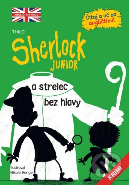 Levně Sherlock Junior a strelec bez hlavy (Čítaj a uč sa angličtinu!) - kniha z kategorie Detektivky