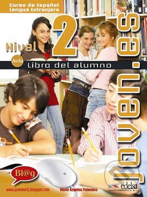 Joven.es 2 Učebnice Libro del alumno - učebnice - María Ángeles Palomino, Edelsa, 2011