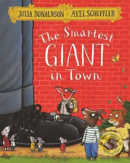 Smartest Giant in Town - Julia Donaldson, Pan Macmillan