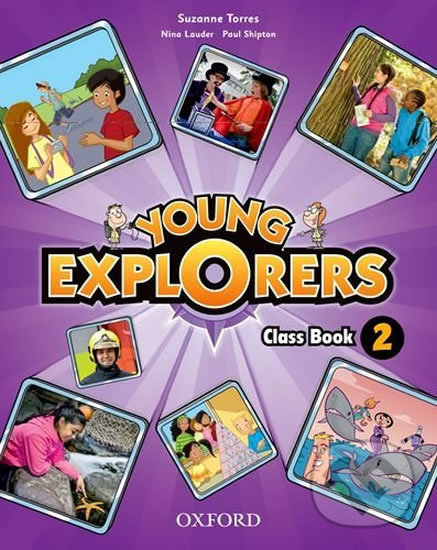 Levně Young Explorers 2 Class Book - Suzanne Torres - kniha z kategorie Jazykové učebnice a slovníky