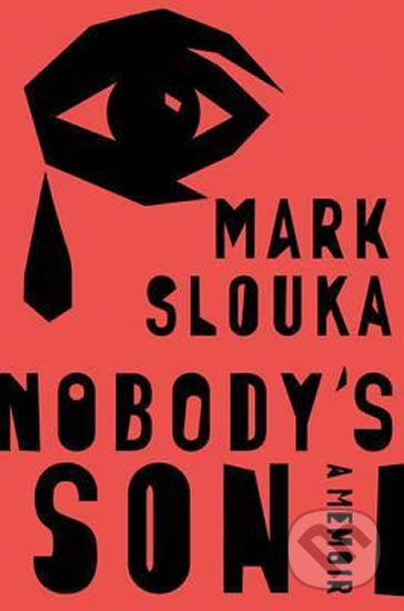 Levně Nobody´s Son : A Memoir - Mark Slouka - kniha z kategorie Beletria