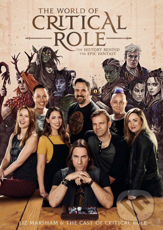 Levně The World Of Critical Role (The History Behind the Epic Fantasy) - kniha z kategorie Umenie, dizajn a architektúra