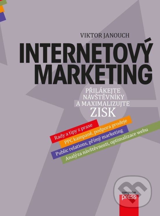 Levně Internetový marketing (Přilákejte návštěvníky a maximalizujte zisk) - kniha z kategorie Marketing