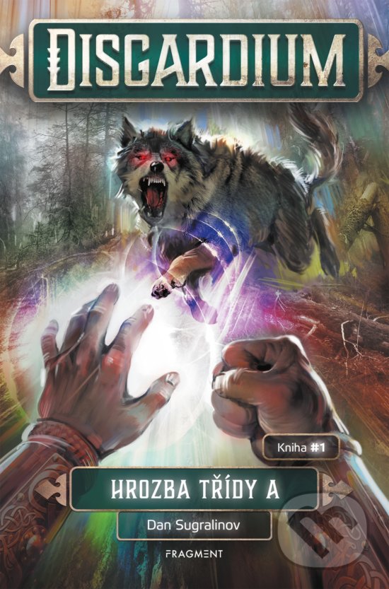 Levně Disgardium: Hrozba třídy A (Kniha 1) - Dan Sugralinov - kniha z kategorie Fantasy