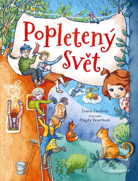 Levně Popletený svět - Ivana Janišová, Magda Veverková (ilustrátor) - kniha z kategorie Beletria