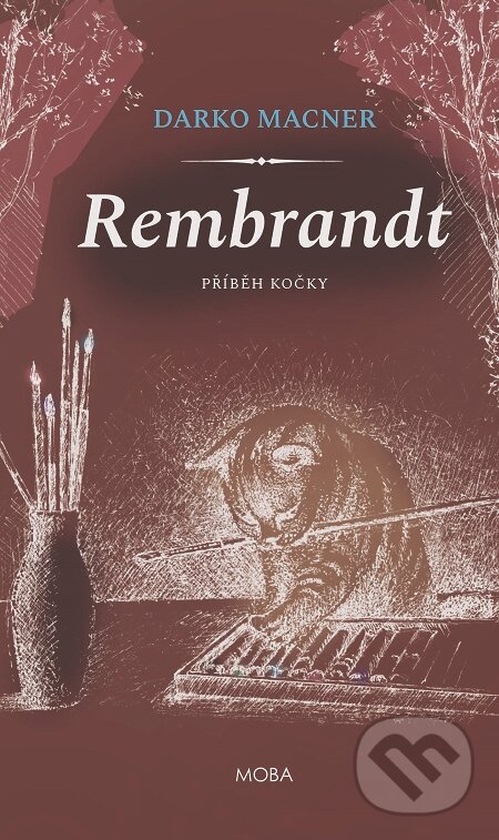 Rembrandt - Příběh kočky - Darko Macner, Moba, 2020