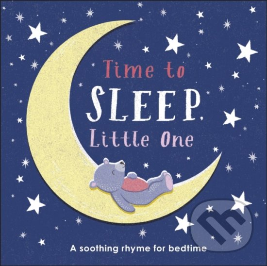 Kniha: Time to Sleep, Little One (Dorling Kindersley). Dorling Kindersley, 2020