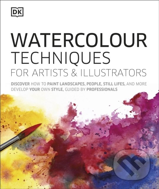 Kniha: Watercolour Techniques for Artists and Illustrators (Dorling Kindersley)