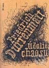 Kniha: Údolie chaosu (Fridrich Durenmatt). Dilema, 2001