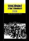 Kniha: Terezínské studie a dokumenty 2000 (Miroslav Kárný a Eva Lorencová). Academia, 2001
