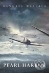 Kniha: Pearl Harbor (019045476656Randall Wallace). BB/art, 2001