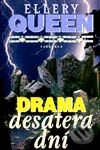 Kniha: Drama desatera dní (Ellery Queen). Vyšehrad, 2001
