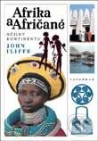 Afrika a Afričané - Historie kontinentu - John Illiffe, Vyšehrad, 2001
