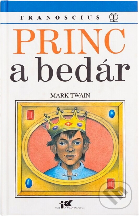 Kniha: Princ a bedár (Mark Twain). Tranoscius